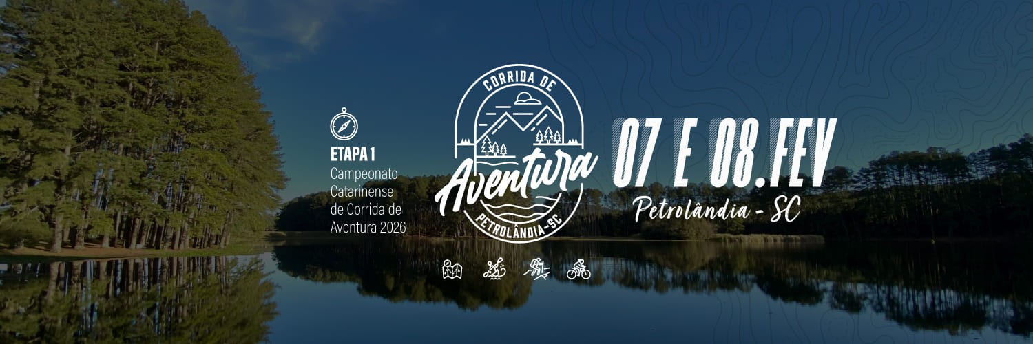 1º Etapa Corrida de Aventura 2026 - Petrolândia SC